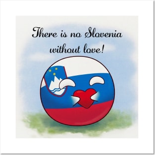 There is no Slovenia without love Polandball meme Countryball Sloveneball St. Valentine's day Posters and Art